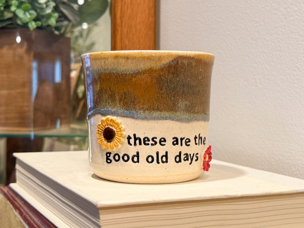 These are the Good Old Days Thumb Cup - Handmade Ceramics
