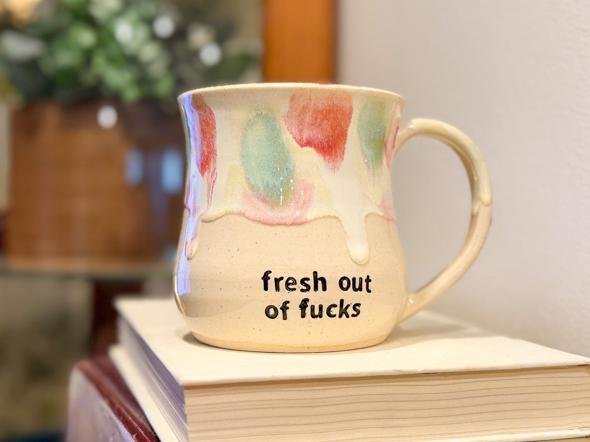 Fresh out of Fucks Mug - Handmade Ceramics