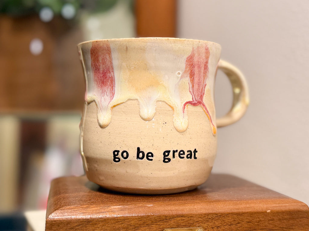 Go Be Great Mug - Handmade Ceramics